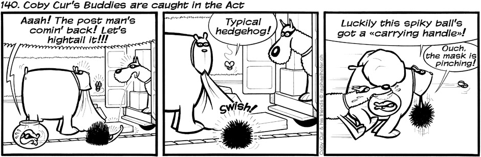 140. Coby Cur's Buddies are caught in the Act